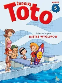 zarciki-toto-t-5-mistrz-wyglupow-thierry-coppee