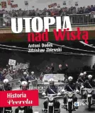 utopia-nad-wisla-historia-peerelu