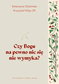 czy-bogu-na-pewno-nic-sie-nie-wymyka