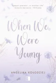 when-we-were-young-angelika-kolodziej