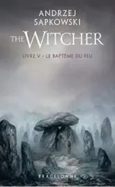 sorceleur-t5-le-bapteme-du-feu-andrzej-sapkowski