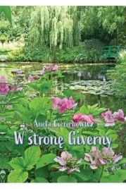 w-strone-giverny-aneta-cierechowicz