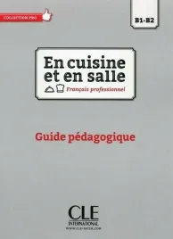 en-cuisine-et-en-salle-b1-b2-przewodnik-metodyczny