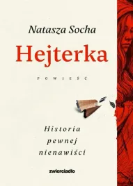 hejterka-historia-pewnej-nienawisci