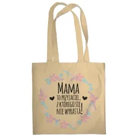 torba-mama-to-przyjaciel-z-ktorego-sie-nie-wyrasta