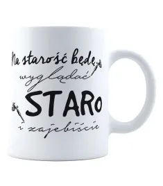 kubek-na-starosc-bede-wygladac-staro-i-zajebiscie
