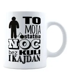 kubek-to-moja-ostatnia-noc-bez-kuli-i-kajdan