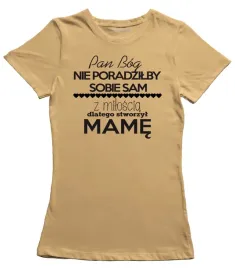 koszulka-damska-pan-bog-nie-poradzilby-sobie-sam-z