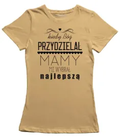 koszulka-damska-kiedy-bog-przydzielal-mamy-mi-wybr