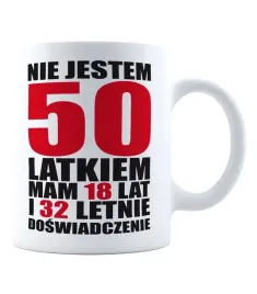 kubek-nie-jestem-50-latkiem-mam-18-lat-i-32-letnie