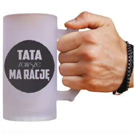 kufel-do-piwa-500ml-tata-ma-zawsze-racje-dla-ojca