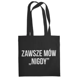 torba-zawsze-mow-nigdy