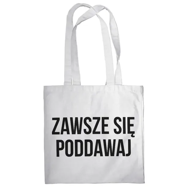 torba-zawsze-sie-poddawaj-wysokosc-42-cm