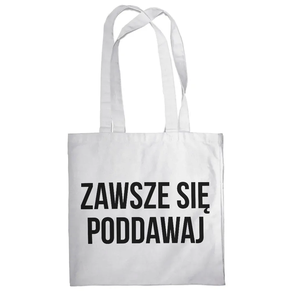 torba-zawsze-sie-poddawaj