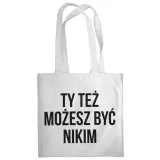 torba-ty-tez-mozesz-byc-nikim-wysokosc-42-cm