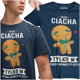 koszulka-takie-ciacha-tylko-w-numer-klasy-prezent