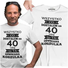 t-shirt-meski-urodziny-gowniany-prezent-na-40-lat