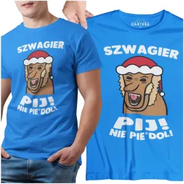 koszulka-szwagier-dla-szwagra-prezent-pij-nie-pie
