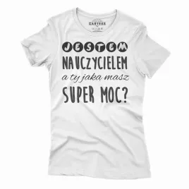 koszulka-damska-jestem-nauczycielem-mam-supermoc