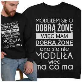 bluza-klasyczna-modlilem-sie-o-dobra-zone-prezent