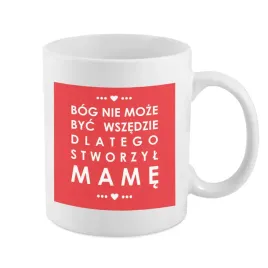kubek-dla-mamy-bog-stworzyl-mame-prezent
