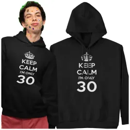 bluza-z-kapturem-keep-calm-only-i-m-20-30-40-50
