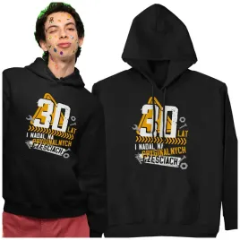 bluza-z-kapturem-prezent-30-40-50-60-oryginalny