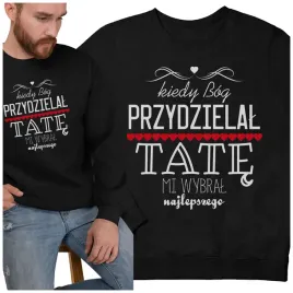 bluza-klasyczna-bog-wybral-mi-najlepszego-tate