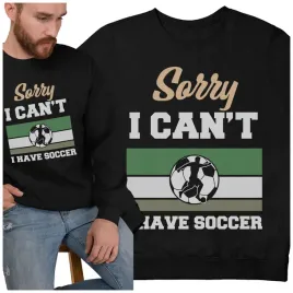 bluza-klasyczna-sorry-i-can-t-i-have-soccer-bluza