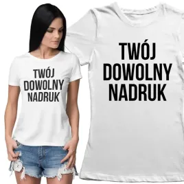 koszulka-damska-z-twoim-moim-dowolnym-nadrukiem