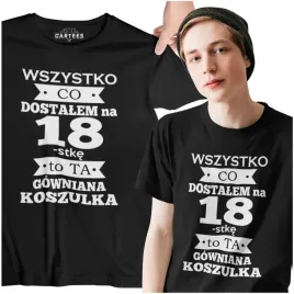 koszulka-meska-urodziny-wszystko-co-dostalem-na-18