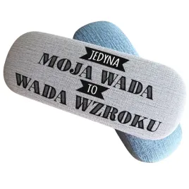 etui-na-okulary-jedyna-moja-wada-to-wada-wzroku