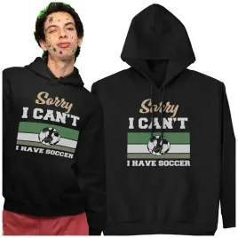 bluza-z-kapturem-sorry-i-can-t-i-have-soccer-bluza