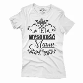koszulka-damska-tshirt-jej-wysokosc-mama-prezent