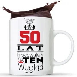 kubek-50-lat-pracowalem-na-ten-wyglad-prezent