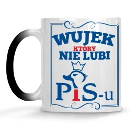 kubek-magiczny-wujek-nie-lubi-pisu-pis-u-smieszne