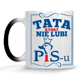 kubek-magiczny-tata-nie-lubi-pis-u-kubek-prezent