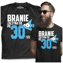 koszulka-meska-branie-zaczyna-sie-po-30-40-50-stce