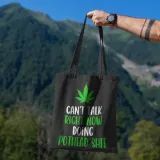 torba-can-t-talk-right-now-doing-marihuana-weed-material-bawelna