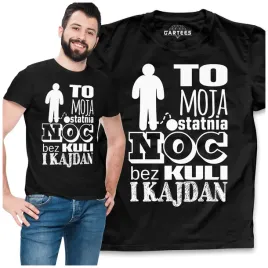 koszulka-meska-moja-ostatnia-noc-bez-kuli-i-kajdan