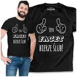 koszulka-meska-ten-facet-bierze-slub-kawalerski