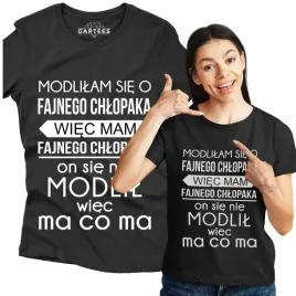 koszulka-damska-modlilam-sie-o-fajnego-chlopaka
