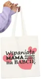torba-wspaniala-mama-dostala-awans-na-babcie-stan-nowy