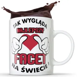 kubek-tak-wyglada-najlepszy-facet-kubek-prezent