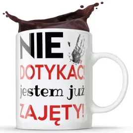 kubek-nie-dotykac-jestem-juz-zajety-prezezent