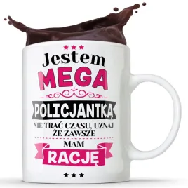 kubek-jestem-mega-policjantka-mam-racje-prezent