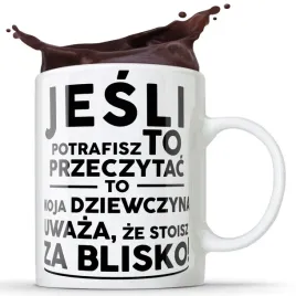 kubek-moja-zazdrosna-smieszne-dla-dziewczyny