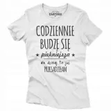 koszulka-damska-codziennie-budze-sie-piekniejsza-stan-nowy