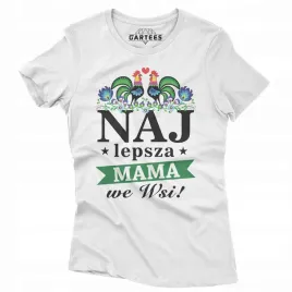 koszulka-damska-na-prezent-najlepsza-mama-we-wsi