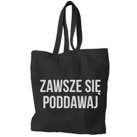 torba-na-zakupy-prezent-napis-zawsze-sie-poddawaj